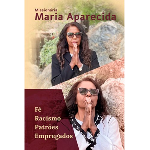 Fé | Racismo | Patrões | Empregados